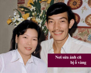 Nơi sửa ảnh cũ bị ố vàng