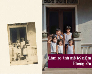 Làm rõ ảnh mờ kỷ niệm phóng lớn