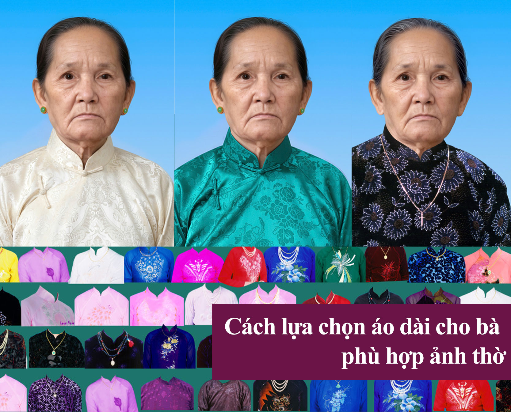 Cách lựa chọn áo dài cho bà phù hợp ảnh thờ